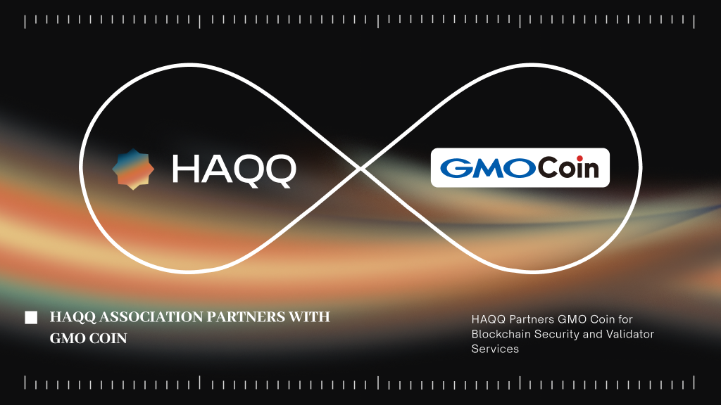 HAQQ Association Partners GMO Coin for Blockchain Security and Validator Services