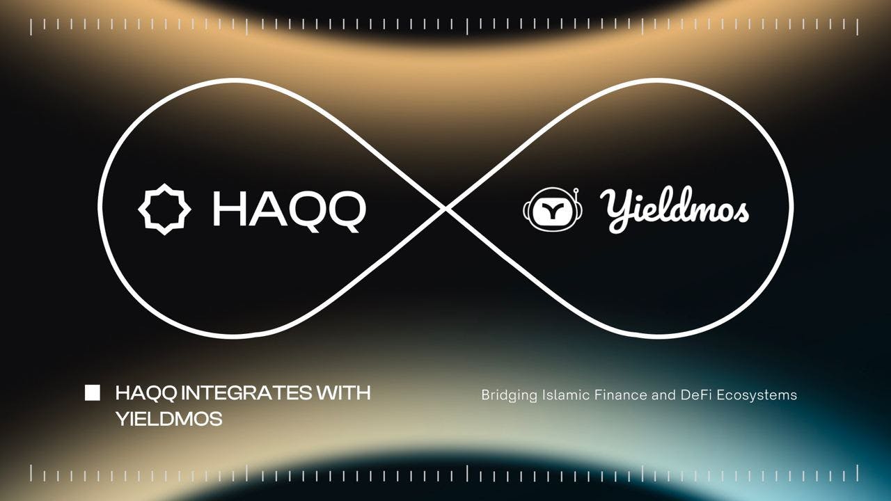 HAQQ integrates with Yieldmos: Bridging Islamic Finance and DeFi Ecosystems