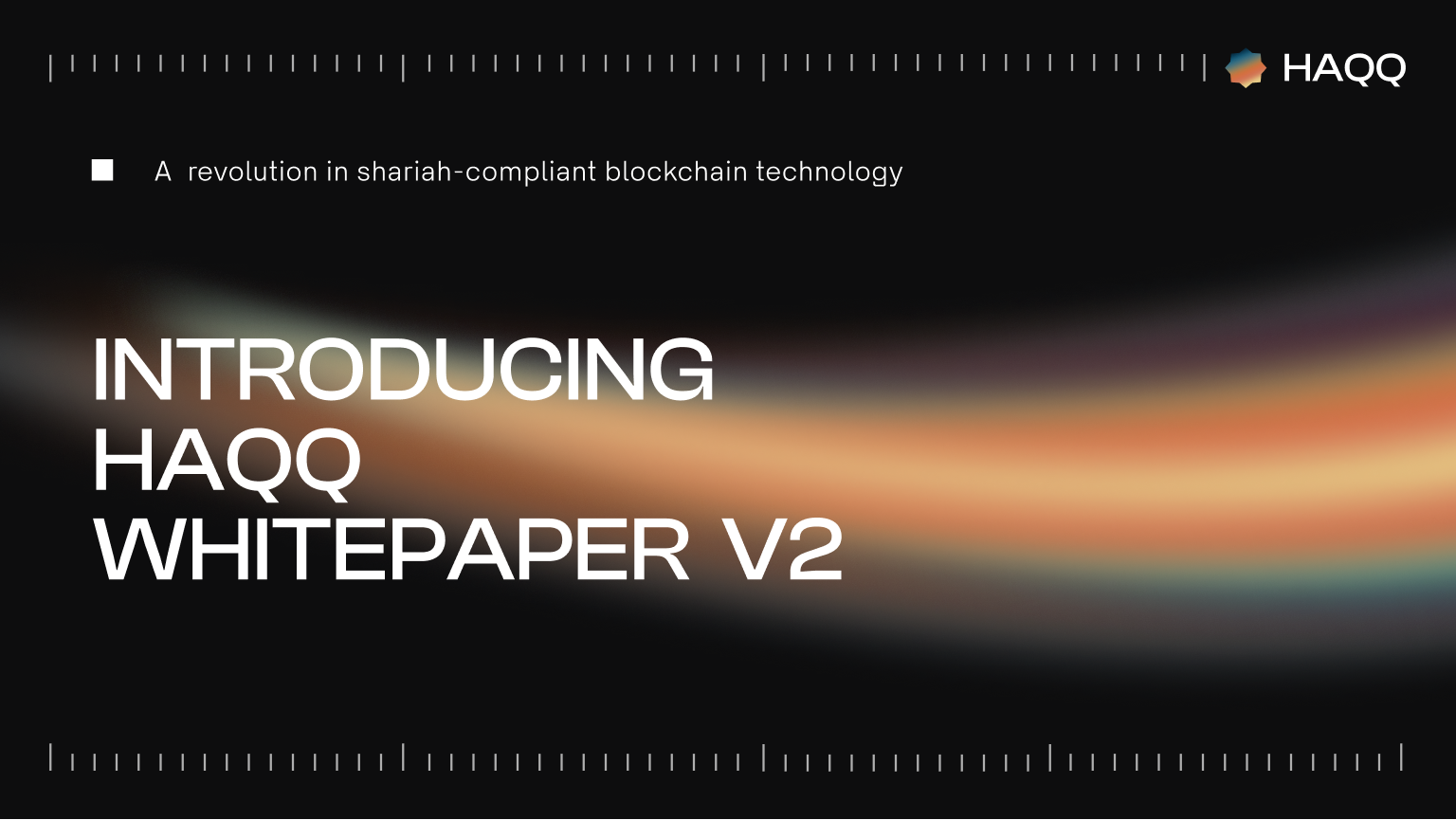 Introducing HAQQ Whitepaper v2: A Revolution in Shariah-Compliant Blockchain Technology