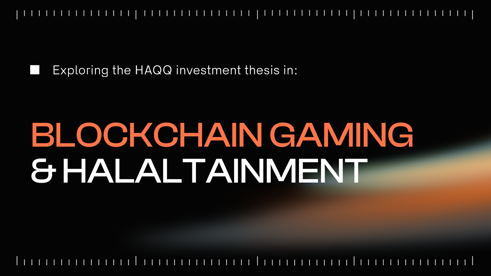 Exploring the HAQQ investment thesis in blockchain gaming and halaltainment